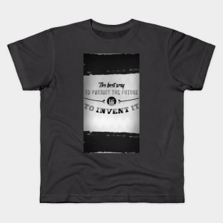 The Best Way To Predict The Future Is To Invent It Kids T-Shirt